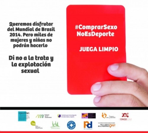 Imagen de la campaña 'Comprar sexo no es deporte', puesta en marcha por varias organizaciones durante el Mundial de Brasil.