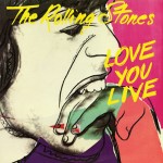 The Rolling Stones: «Love You Live», 1977