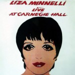 Liza Minelli: "Live at Carnegie Hall", 1979